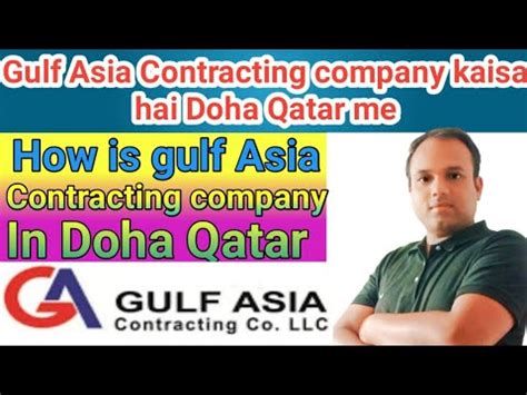 Gulf Asia Contracting Company Kaisa Company Hai Doha Qatar Me How Is