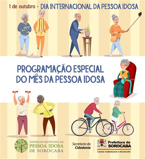 Prefeitura De Sorocaba E Conselho Municipal Da Pessoa Idosa Divulgam