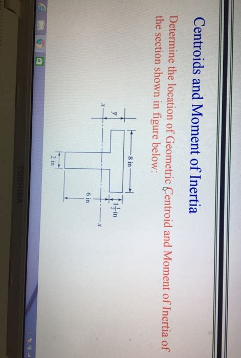 Solved Centroids And Moment Of Inertia Determine The Chegg