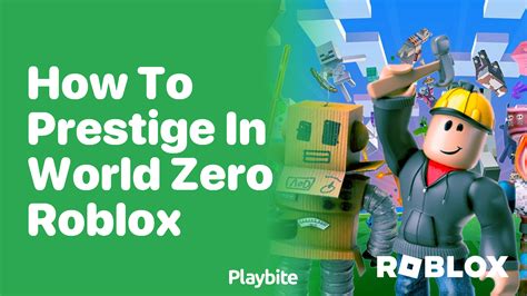 How To Prestige In World Zero On Roblox Playbite