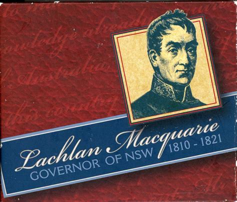 2010 Lachlan MacQuarie Governor of New South Wales 1810-1821