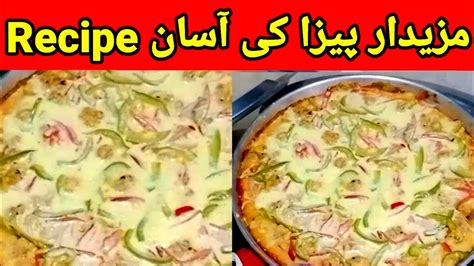 Best Home Made Pizza Recipe Tasty Chicken Pizza Recipe Special Chicken Cheese Pizza Without