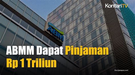 ABM Investama Tbk ABMM Mendapat Pinjaman Rp 1 Triliun Dari BCA