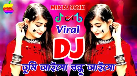 Tumi Aiso Bondu Bangla Dj Remix