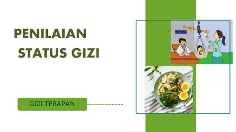 SOLUTION Ppt Penilaian Status Gizi Copy Studypool