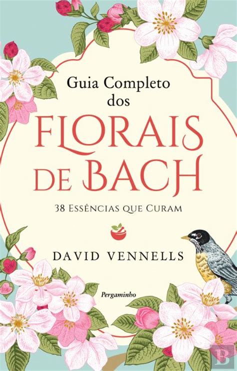 Guia Completo Dos Florais De Bach David F Vennells Livro Bertrand