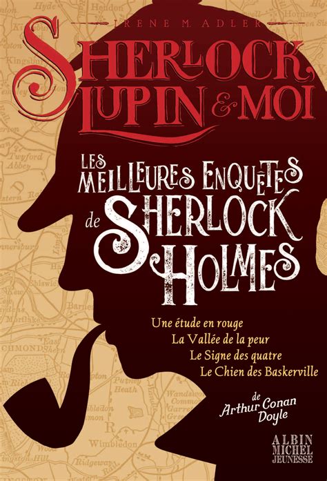 Les Meilleures Enquêtes de Sherlock Holmes Éditions Albin Michel