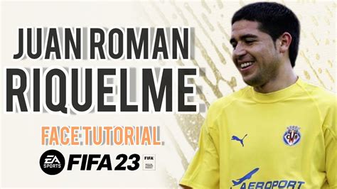 Juan Rom N Riquelme En Fifa Cara Para Modo Carrera Face Tutorial