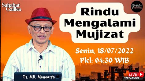 Rindu Mengalami Mujizat Ps M Rusli Monoarfa Sg Senin