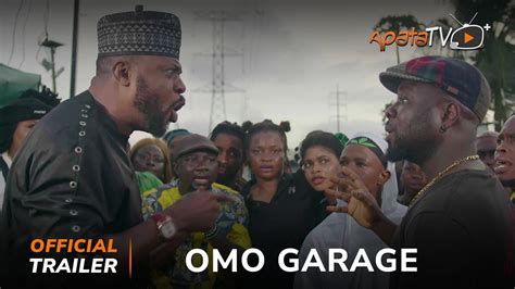 Omo Garage Yoruba Movie 2024 Official Trailer Now Showing On