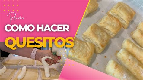 Quesitos Y Pastelillo De Guayaba Youtube