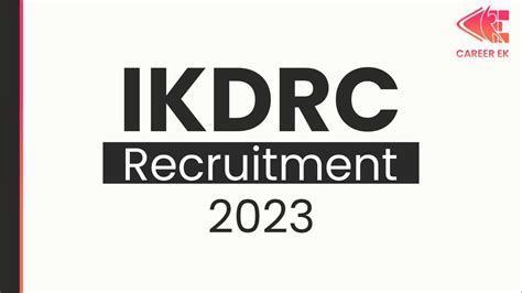 Ikdrc Recruitment Careerek