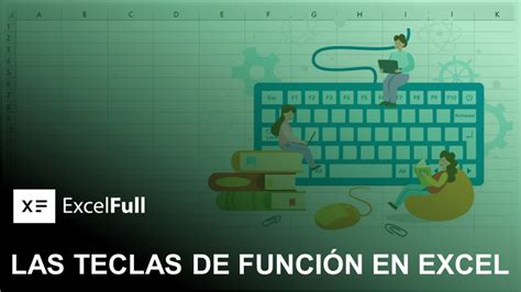 Las Teclas De Funci N En Excel Excelfull