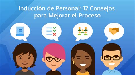Consejos Para Optimizar El Proceso De Integración De Personal Nuevo