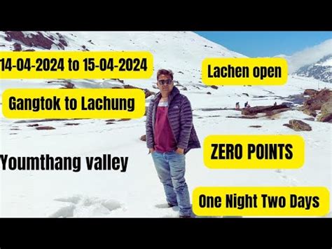 GANGTOK To LACHUNG One Night Two Days North Sikkim Trip