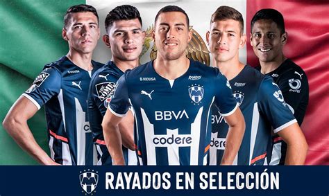 ¡cinco Jugadores Rayados A La SelecciÓn Mexicana Sitio Oficial Del