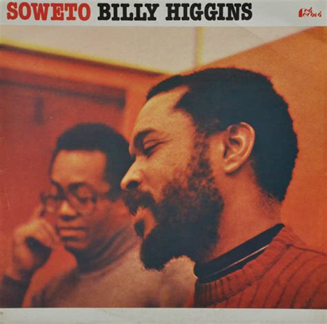 Billy Higgins Soweto リリース、レビュー、クレジット Discogs