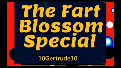 The Fart Blossom Special Youtube