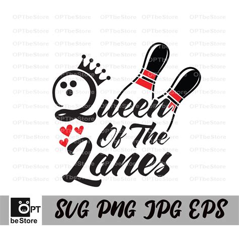 Queen Of The Lanes Svg Bowling Queen Svg Bowling Svg File Etsy