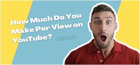 How Much Do You Make Per View On Youtube Answered