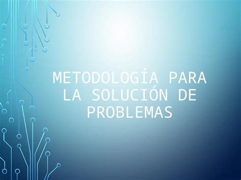 Pptx Metodologia De Solucion De Problemas Dokumentips