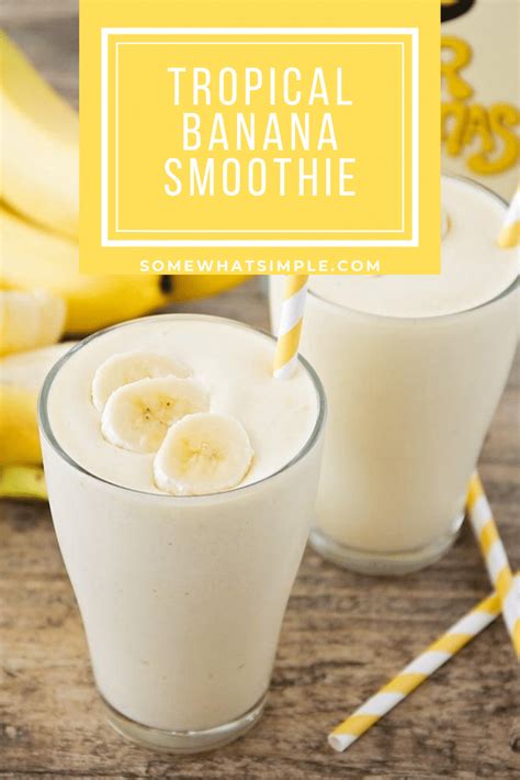 Tropical Banana Smoothie From Somewhat Simple