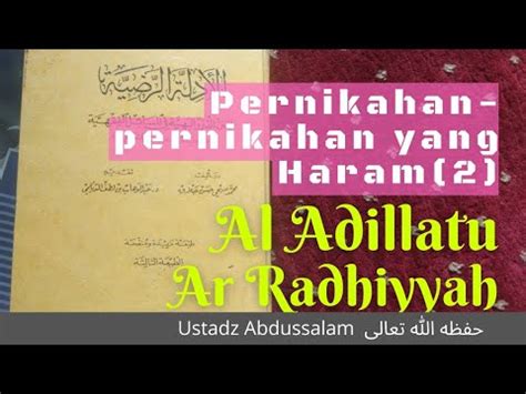 Al Adillatu Ar Radhiyyah Ustadz Abdussalam