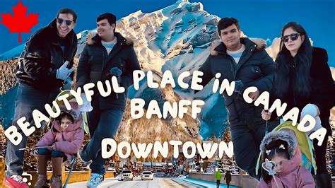 Banff Alberta Canada Travel Vlog Banff Downtown And Bow Falls Youtube