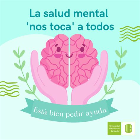 La Salud Mental Nos Toca A Todos Comunicaciones UIS