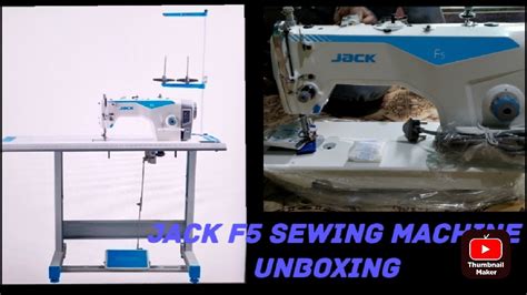 Jack F5 Sewing Machine Unboxing YouTube