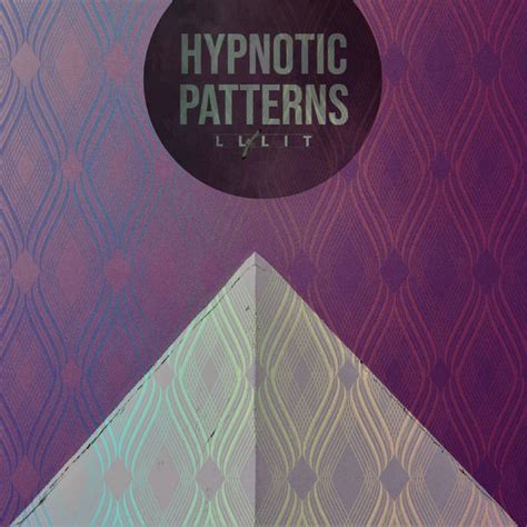 Hypnotic Patterns | LLLIT