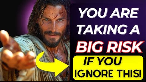 God Said You Are Taking A Big Risk If You Ignore This God S