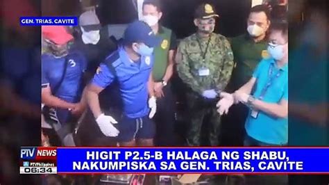 Higit P2 5 B Halaga Ng Shabu Nakumpiska Sa Gen Trias Cavite Video