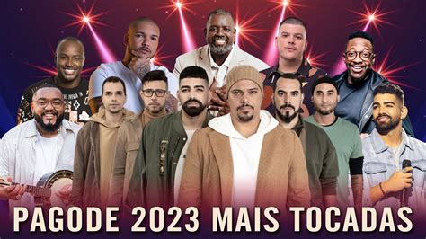 Pagode 2023 Mais Tocadas As Melhores Pagode Ferrugem Pagodinho