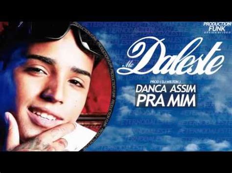 Mc Daleste Dan A Assim Pra Mim Dj Wilton Production Funk Youtube