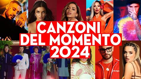 CANZONI DEL MOMENTO 2024 PLAYLIST MUSICA DEL MOMENTO 2024 ANGELINA