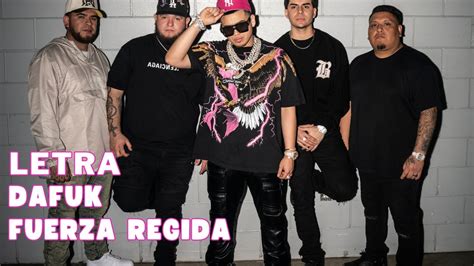 Fuerza Regida Dafuk Letra Oficial Official Lyric YouTube