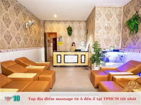 Top 10 địa điểm Massage Từ A đến Z Tại Tphcm Tốt Nhất 2024