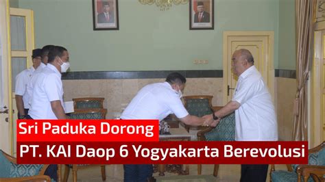 Sri Paduka Dorong PT KAI Daop 6 Yogyakarta Berevolusi YouTube