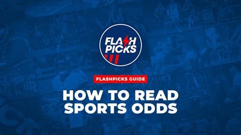 How To Read Sports Betting Odds Full Guide Flashpicks