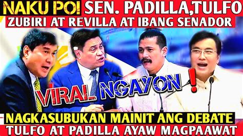 Naku Po Sen Padilla Tulfo Zubiri Revilla Mainit Ang Bangayan Debate Sa