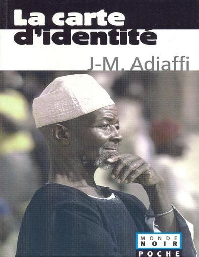 Roman La Carte Didentité Jean Marie Adiaffi