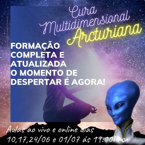 Cura Multidimensional Arcturiana Instituto Saber Consciente Hotmart