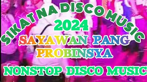 K Nonstop Disco Music Bagong Sayawan Sa Probinsya Hataw Sa Sayaw