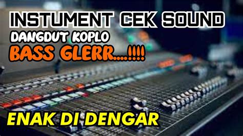 CEK SOUND DANGDUT FULL BASS TERBARU 2022 Cocok Untuk Cek Sound