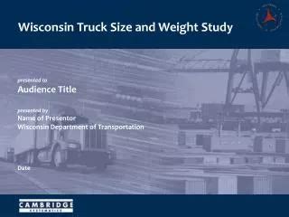 Ppt Comprehensive Truck Size And Weight Limits Study Powerpoint