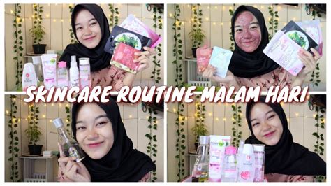 Skincare Routine Malam Hari Versi Missqueen Flower Advisor Youtube