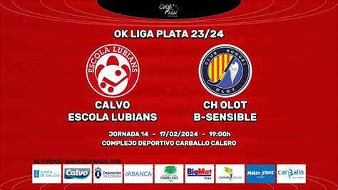 Calvo Escola Lubi Ns Ch Olot B Sensible Ok Liga Plata Norte J