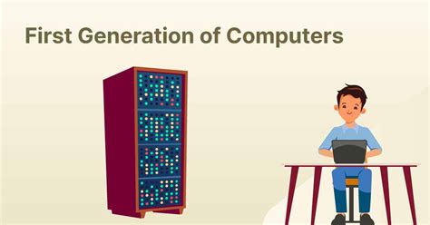 First Generation Computers