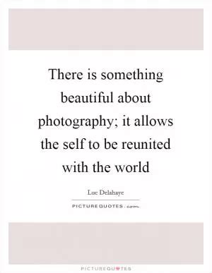 Luc Delahaye Quotes Sayings Quotations